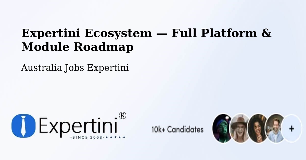 Expertini Ecosystem — Full Platform & Module Roadmap – Mitchell Park